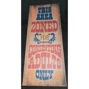Vintage 1973 Douglas A Morris Consenting Adults Only Wood Sign